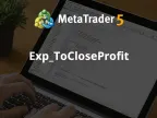 Exp_ToCloseProfit - MetaTrader 5 Expert - MT4/MT5 Resources