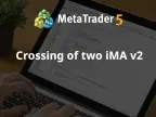 Crossover of Two iMA v2 - MetaTrader 5 Expert | MT5 EA Download - MetaTrader 5 Resources