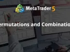 Permutations and Combinations - MetaTrader 5 Library | MT5 EA Download - MetaTrader 5 Resources